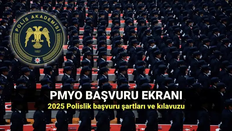 2025 PMYO Başvuruları: Polis Olmak İsteyenler İçin Rehber