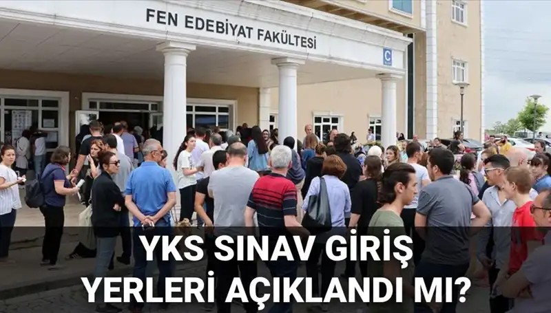 2025 YKS Sınav Giriş Yerleri Ne Zaman Açıklanacak? ÖSYM'de Neler Oluyor?