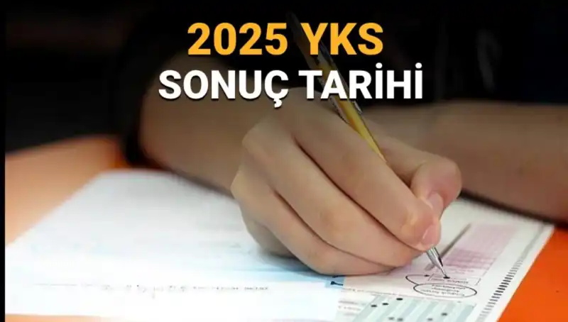 YKS Sonuçları Ne Zaman Açıklanacak? 2025 Tarihleri Belli Oldu!