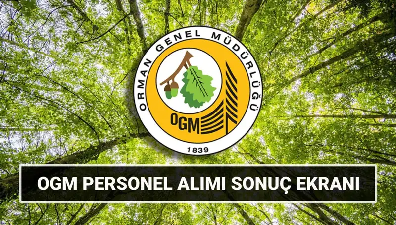 Orman Genel Müdürlüğü'nden 3.477 Personel Alımı: Sözlü Mülakat Tarihleri Açıklandı!
