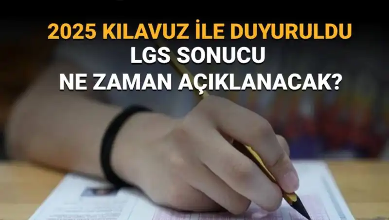 LGS 2025 Sonuç Tarihi Açıklandı: Öğrenciler ve Veliler Merakla Bekliyor