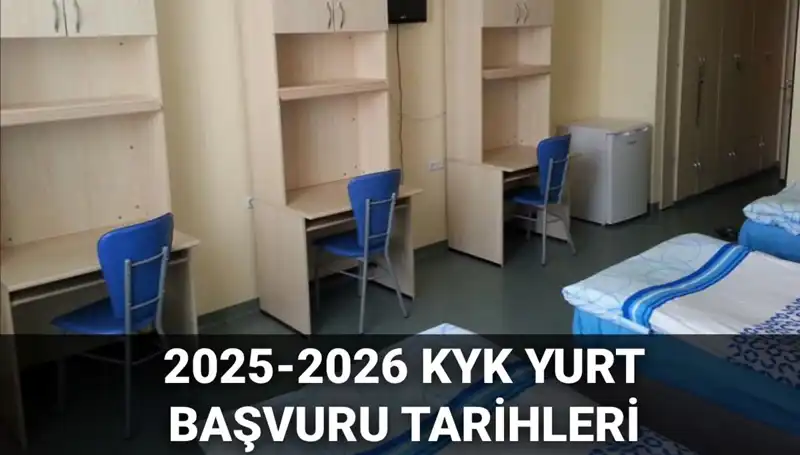 2025-2026 KYK Yurt Başvuruları İçin Geri Sayım Başladı!