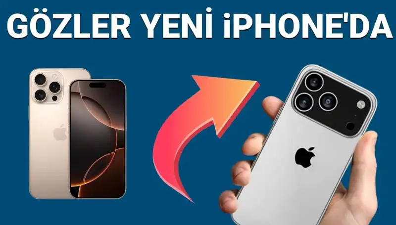 iPhone 17 Satış Tarihi ve Fiyatı Belli Oldu: Yeni Pro Model Özellikleri Neler?