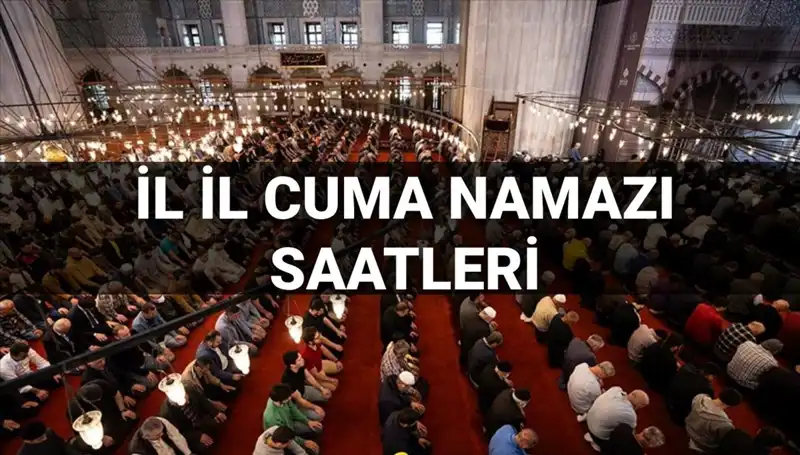 Bugün Cuma Namazı Saat Kaçta? 11 Temmuz Vakitleri