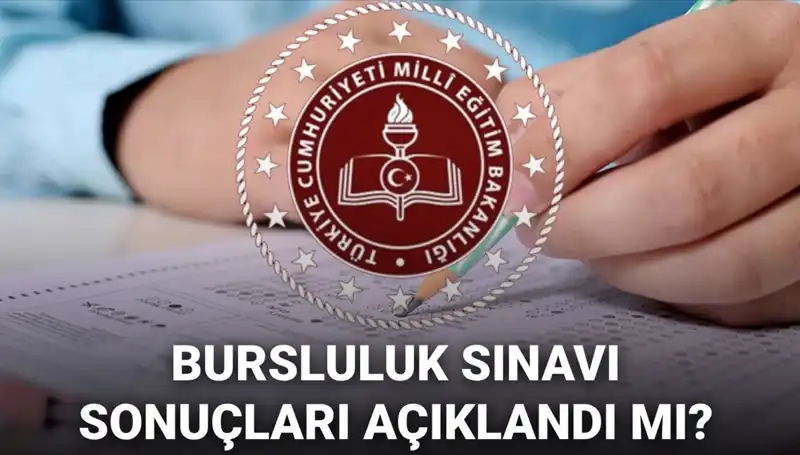 2025 Bursluluk Sınavı Sonuçları Ne Zaman Açıklanacak? MEB Duyurusu Bekleniyor!
