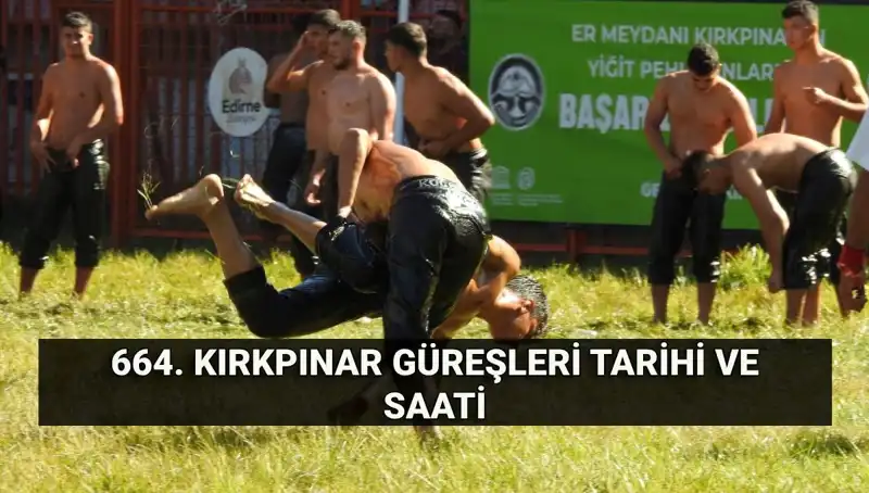 664. Kırkpınar Yağlı Güreşleri: Geleneksel Başpehlivanlık Mücadelesi Başlıyor!