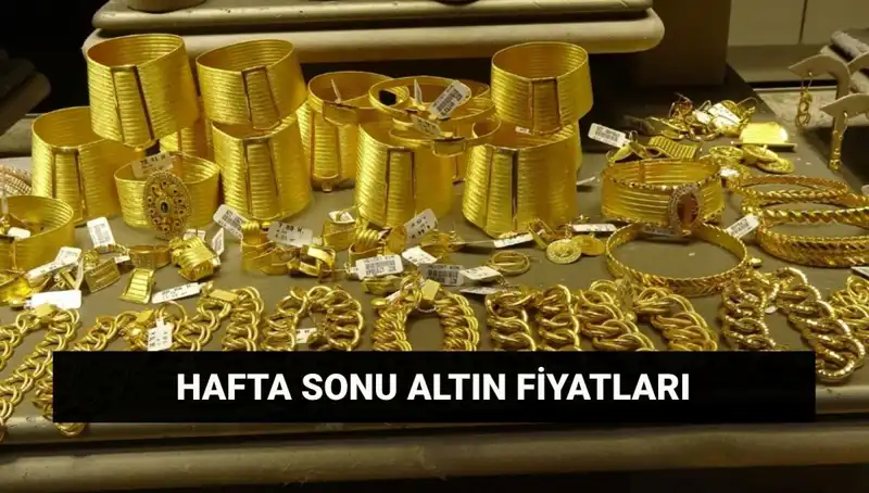 Altın Fiyatları Haftasonu Ne Kadar? Güncel Değerler Burada!